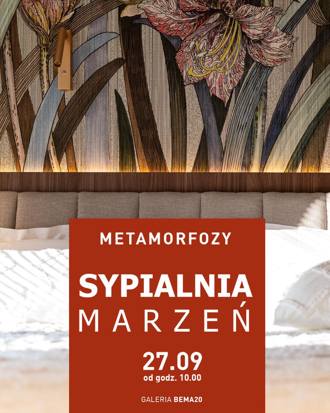 Dzień Designu w Galerii Bema 20. Metamorfozy: Sypialnia Marzeń